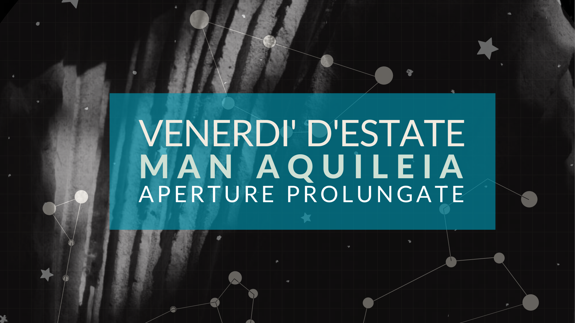 MAN AQUILEIA- VENERDI' D'ESTATE